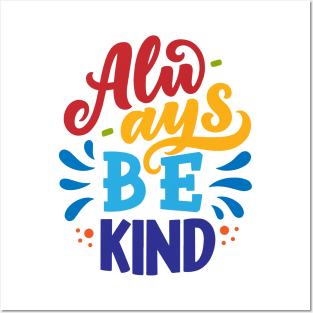 Always Be Kind Motivational Quote Posters and Art